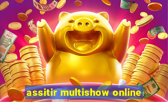 assitir multishow online